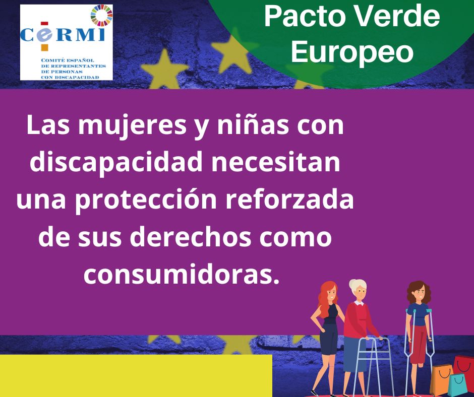 Imagen con el logo del CERMI en la que se lee: "Las mujeres y niñas con discapacidad necesitan una protección reforzada de sus derechos como consumidoras"