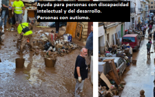 Mosaico formado por dos fotos de la riada en las que se ve agua, gente, coches y escombros. Se lee: "Ayuda para personas con discapacidad intelectual y del desarrollo. Personas con  autismo" 